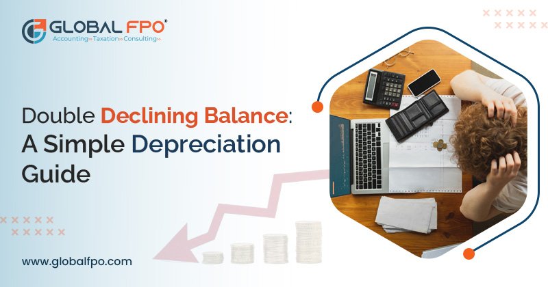 Double Declining Balance: A Simple Depreciation Guide